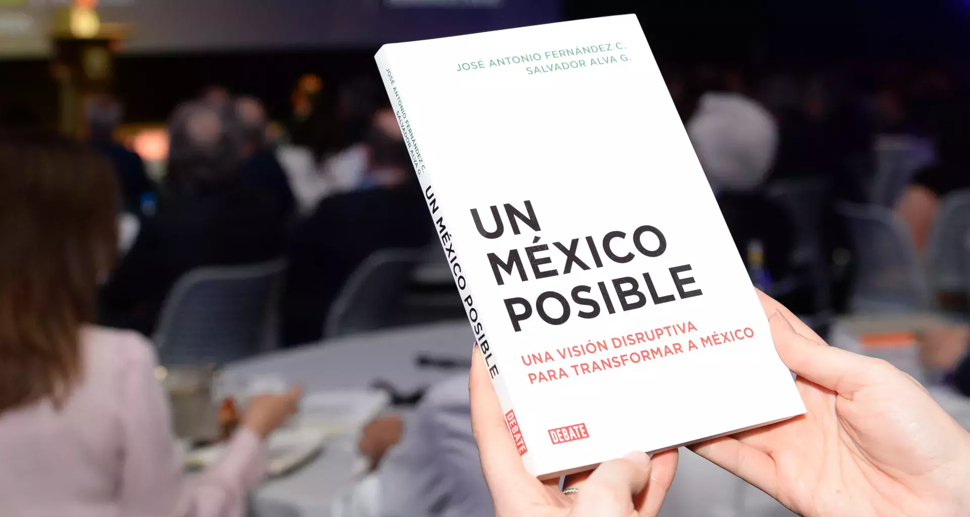 Libro "Un México Posible" de José Antonio Fernández y Salvador Alva