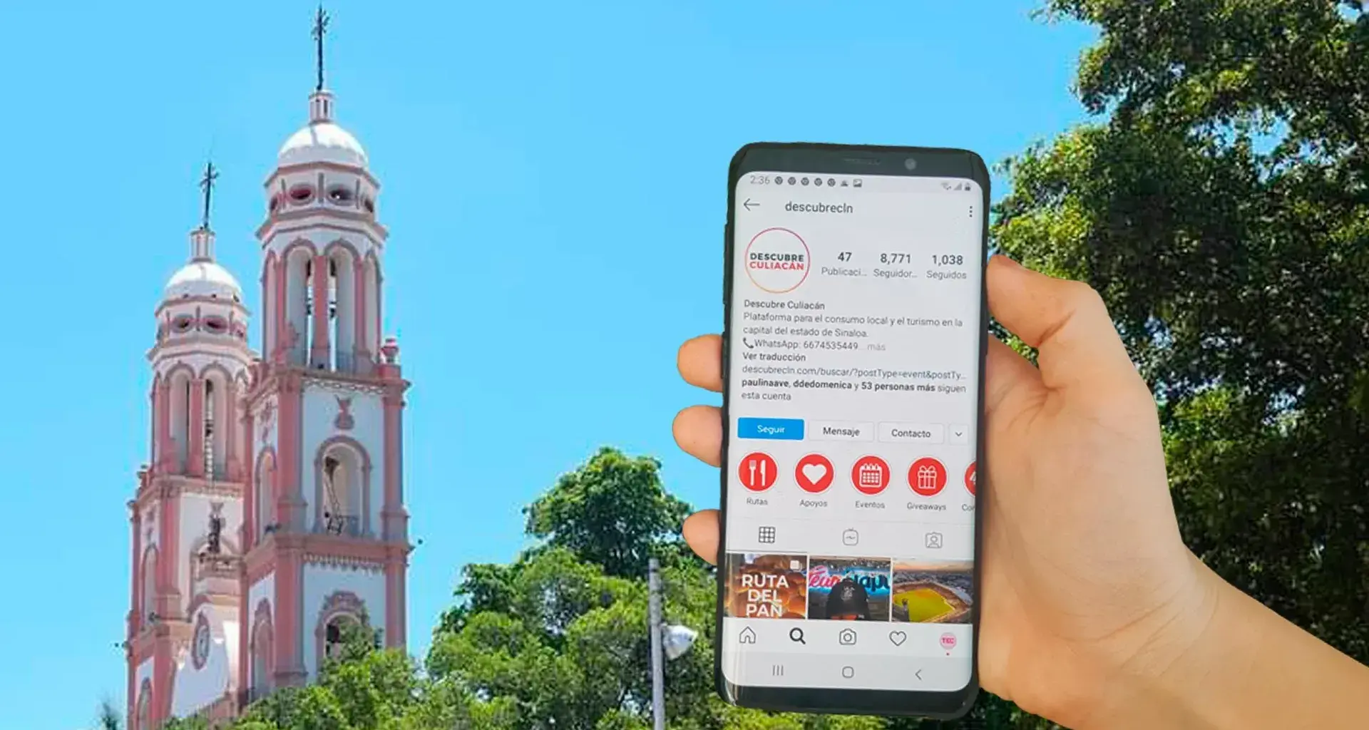 Dispositivo móvil mostrando el instagram de Descubre Culiacán con catedral de fondo
