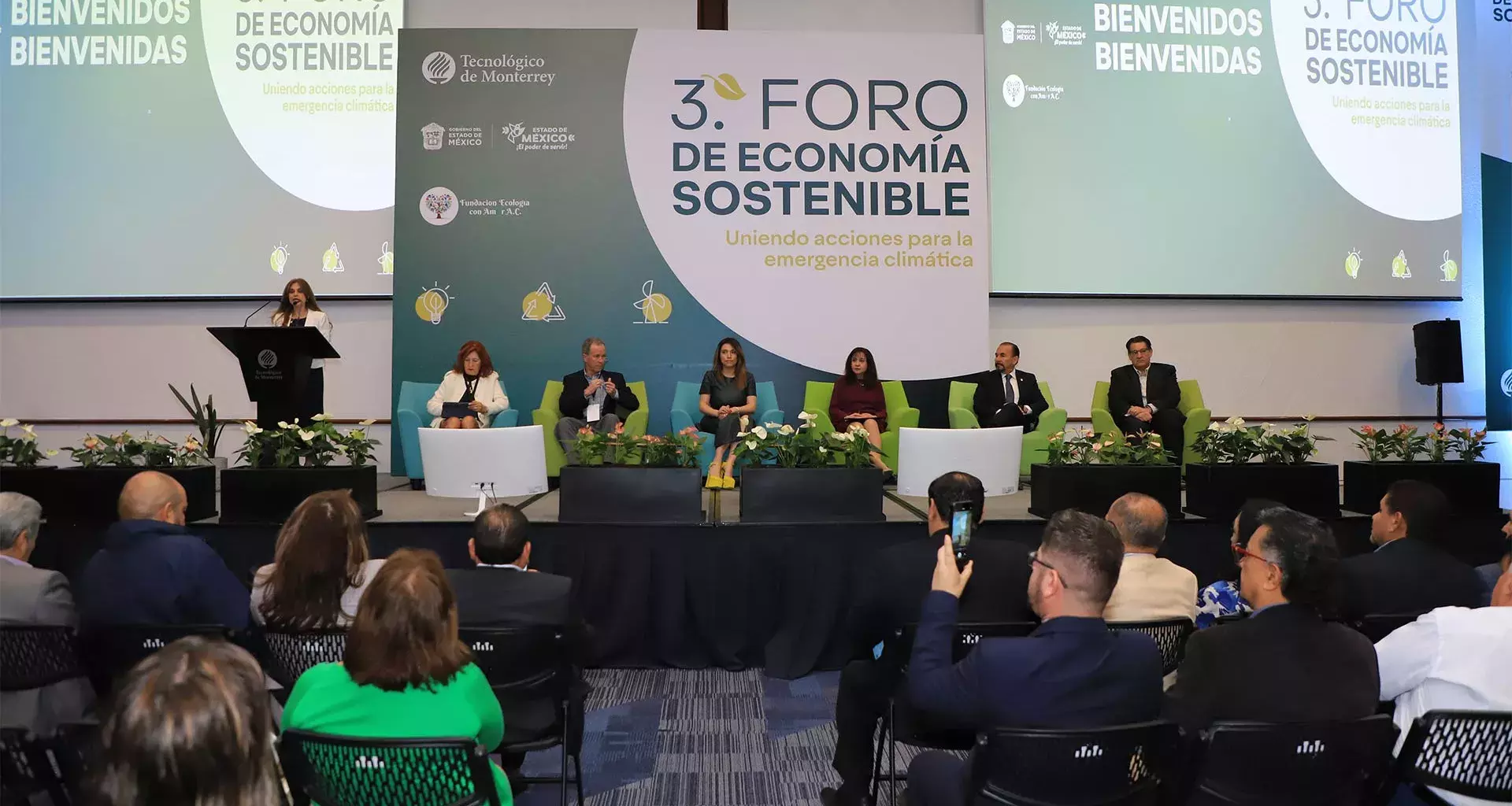 Hacia un futuro verde: Tec CEM es sede del foro de economía sostenible