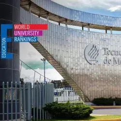 Asciende Tec de Monterrey al Top 5 de universidades de América Latina