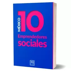 Se unen para lanzar libro de 10 casos de empresas sociales mexicanas