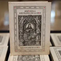 vista del facsimil de la Respuesta a Sor Filotea, de Sor Juana Inés de la Cruz 